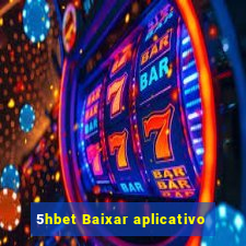 5hbet Baixar aplicativo